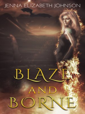 cover image of Blaze and Borne (Draghans of Firiehn Book 2)